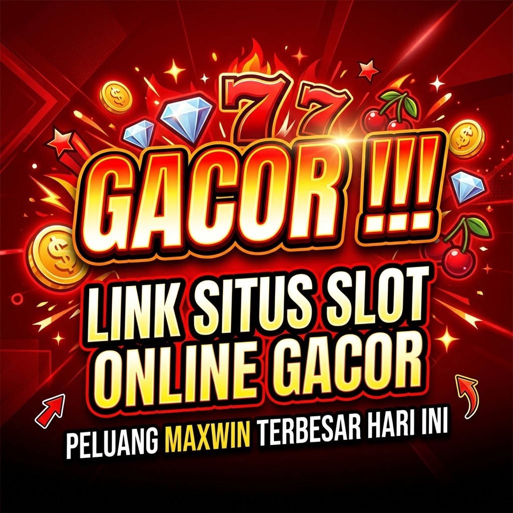 Gacor !!! Link Situs Slot Online Gacor Peluang Maxwin Terbesar Hari Ini